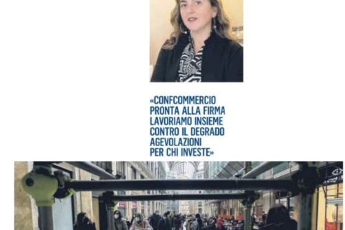 CONFCOMMERCIO: «S.O.S. Umberto I ecco il Distretto “salva Galleria”.» INTERVISTA A CARLA DELLA CORTE