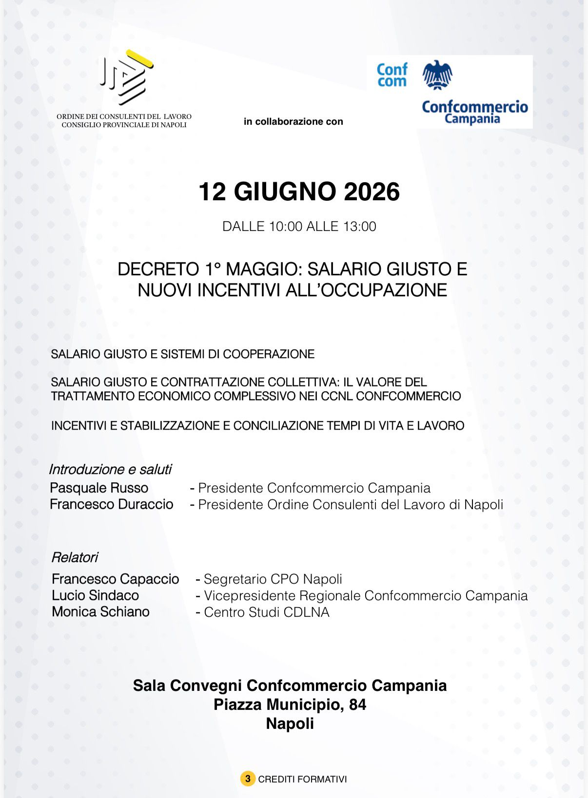 Lavoro e Occupazione: le nuove misure del Decreto 1° Maggio –  𝟏𝟐 𝐠𝐢𝐮𝐠𝐧𝐨 𝟐𝟎𝟐𝟔 | O𝐫𝐞 𝟏𝟎:𝟎𝟎 – 𝟏𝟑:𝟎𝟎