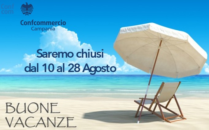 Gli uffici di C𝐨𝐧𝐟𝐜𝐨𝐦𝐦𝐞𝐫𝐜𝐢𝐨 C𝐚𝐦𝐩𝐚𝐧𝐢𝐚 resteranno 𝐜𝐡𝐢𝐮𝐬𝐢 per la pausa estiva 𝐝𝐚𝐥 𝟏𝟎 𝐚𝐥 𝟐𝟖 𝐚𝐠𝐨𝐬𝐭𝐨