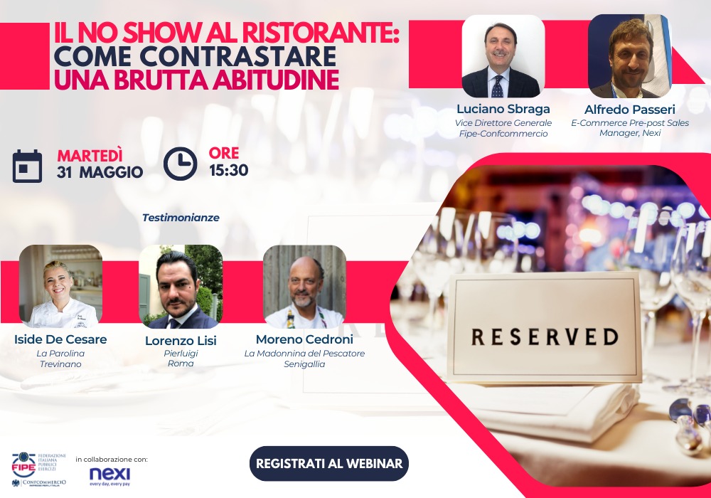 Webinar gratuito FIPE-Nexi 📌 IL NO SHOW AL RISTORANTE: 𝗰𝗼𝗺𝗲 𝗰𝗼𝗻𝘁𝗿𝗮𝘀𝘁𝗮𝗿𝗲 𝘂𝗻𝗮 𝗯𝗿𝘂𝘁𝘁𝗮 𝗮𝗯𝗶𝘁𝘂𝗱𝗶𝗻𝗲